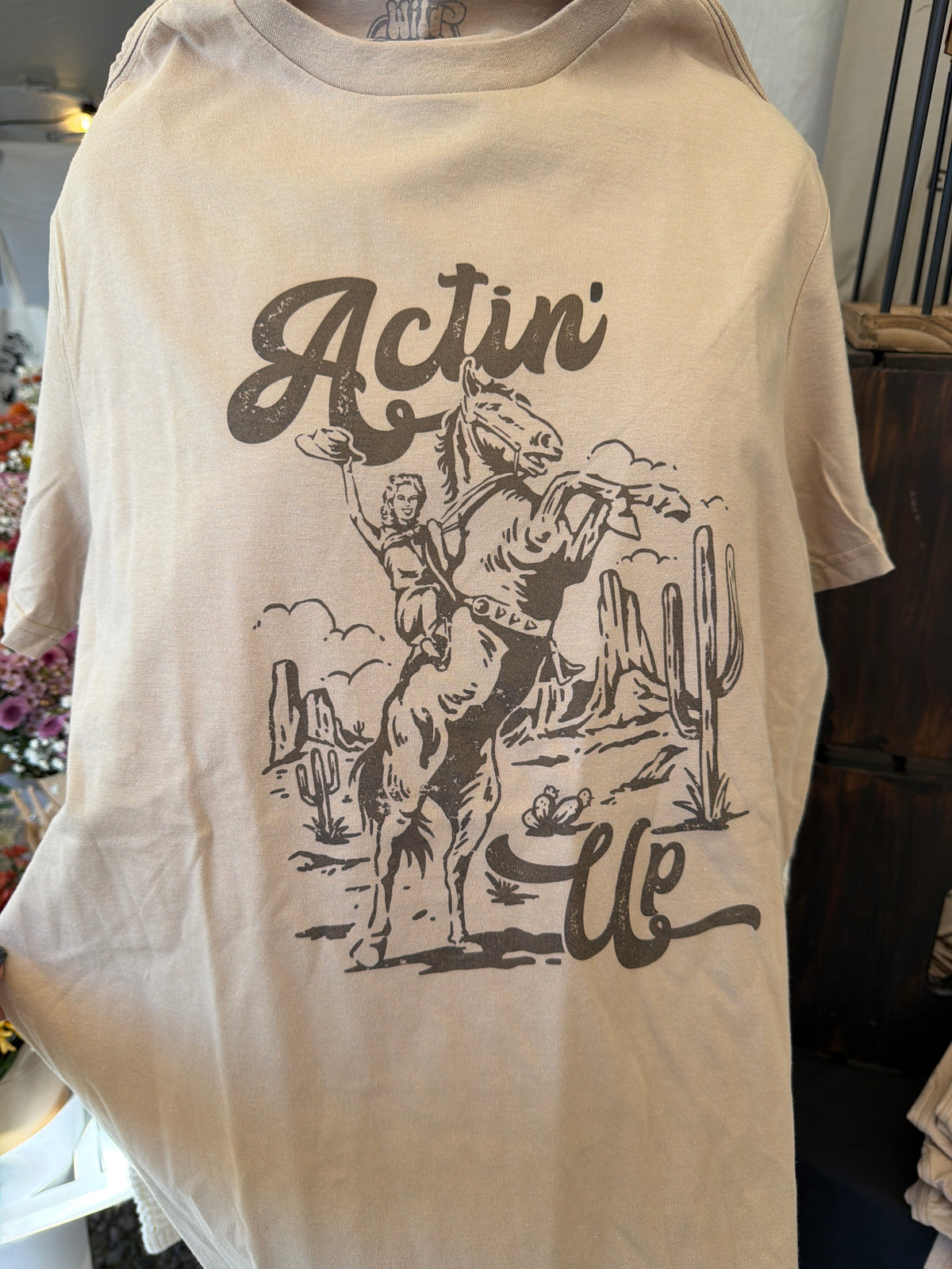 Actin’ Up 2 Tee
