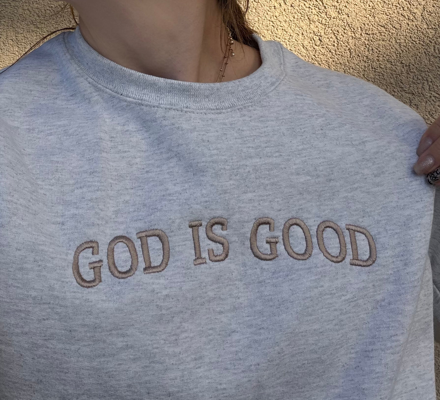 Embroidered "GOD IS GOOD" Sweatshirt